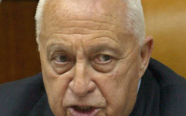 Former Israeli prime minister Ariel Sharon. Photo: AJN file Former Israeli prime minister Ariel Sharon. Photo: AJN file
