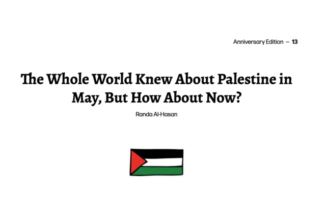 The article, "The whole world knew about Palestine in May, but how about now?" which was published earlier this month. The article, "The whole world knew about Palestine in May, but how about now?" which was published earlier this month.