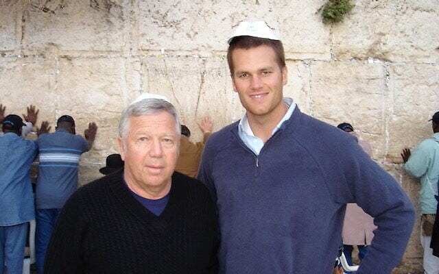 Robert Kraft (left) and Tom Brady at the Western Wall in Jerusalem, 2006. Photo: Courtesy via Times of Israel Robert Kraft (left) and Tom Brady at the Western Wall in Jerusalem, 2006. Photo: Courtesy via Times of Israel