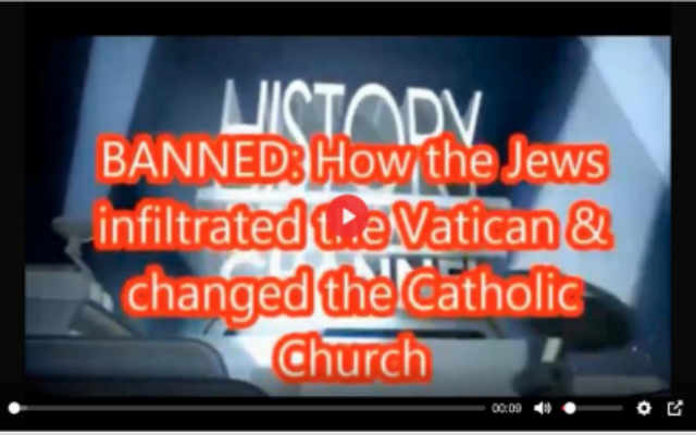 A BitChute video uploaded by an Australian user, where Jews are accused of infiltrating the
Catholic Church and are demonised and dehumanised being called “cancerous”. Photo: Online Antisemitism in Australia 2023 report A BitChute video uploaded by an Australian user, where Jews are accused of infiltrating the
Catholic Church and are demonised and dehumanised being called “cancerous”. Photo: Online Antisemitism in Australia 2023 report