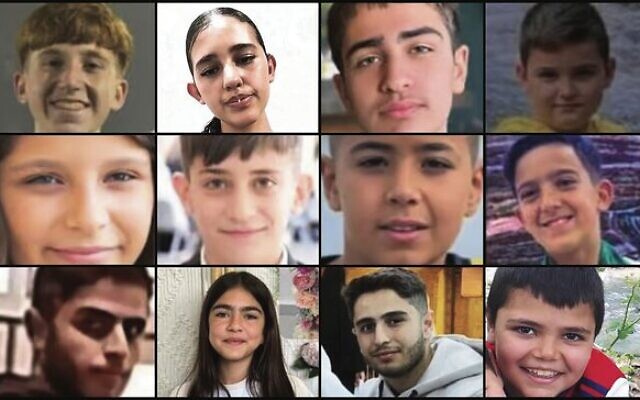 (Top row, L-R) Ameer Rabeea Abu Saleh, 16, Iseel Nasha'at Ayoub, 12, Hazem Akram Abu Saleh, 15, Milad Muadad Alsha'ar, 10 (Middle row, L-R) Alma Ayman Fakher Eldin, 11, Naji Taher Alhalabi, 11, Johnny Wadeea Ibrahim, 13, Yazan Nayeif Abu Saleh, 12 (Bottom row, L-R) Fajer Laith Abu Saleh, 16, Vinees Adham Alsafadi, 11, Nathem Fakher Saeb, 16, and Jifara Ibrahim, 11, who were killed in a Hezbollah rocket attack on Majdal Shams on July 27. Photo: Times of Israel. (Top row, L-R) Ameer Rabeea Abu Saleh, 16, Iseel Nasha'at Ayoub, 12, Hazem Akram Abu Saleh, 15, Milad Muadad Alsha'ar, 10 (Middle row, L-R) Alma Ayman Fakher Eldin, 11, Naji Taher Alhalabi, 11, Johnny Wadeea Ibrahim, 13, Yazan Nayeif Abu Saleh, 12 (Bottom row, L-R) Fajer Laith Abu Saleh, 16, Vinees Adham Alsafadi, 11, Nathem Fakher Saeb, 16, and Jifara Ibrahim, 11, who were killed in a Hezbollah rocket attack on Majdal Shams on July 27. Photo: Times of Israel.