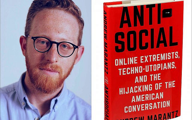 Andrew Marantz is author of the new book, "Anti-Social: Online Extremists, Techno-Utopians, and the Hijacking of the American Conversation."