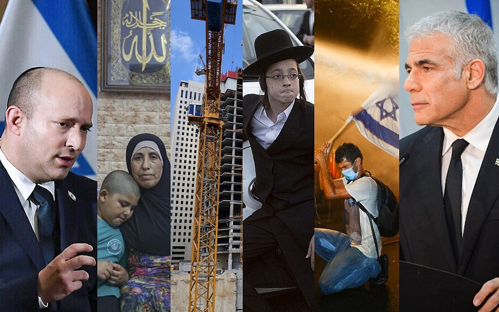 Montage by Times of Israel, images left to right: Naftali Bennett – Olivier Douliery/Pool; Etaf Jarbou and grandson, Jaffa – Ahmad Gharabli/AFP; Construction site – Gili Yaari/Flash90; ultra-Orthodox demo – Ariel Schalit/AP; Protestor – Oded Balilty/AP; Yair Lapid – Avshalom Sassoni/FLASH90