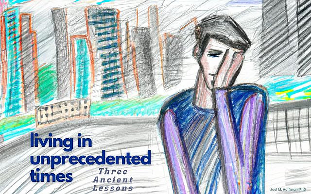 Living in Unprecedented Times (Joel M. Hoffman)