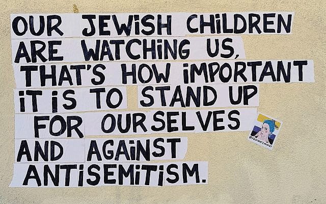 Our Jewish Children are watching us, that’s how important it is to stand up for ourselves and against antisemitism