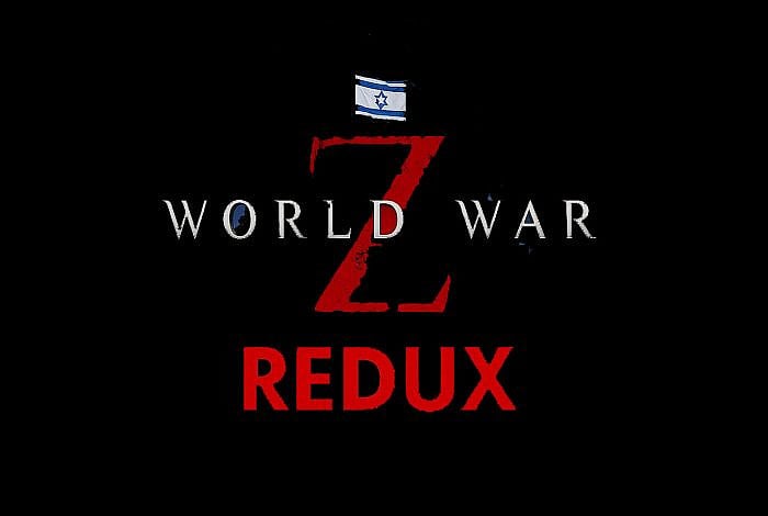 World War Z Redux: Taking Back the Word Zionist