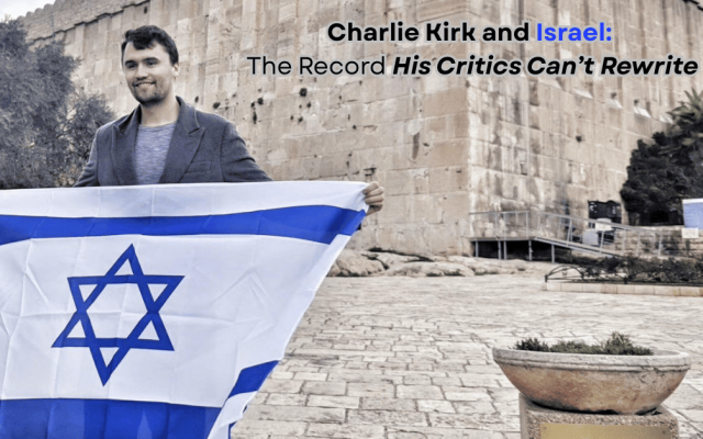 Charlie Kirk in Jerusalem, holding the Israeli flag during a 2019 public talk hosted by Im Tirtzu. Charlie Kirk in Jerusalem, holding the Israeli flag during a 2019 public talk hosted by Im Tirtzu.