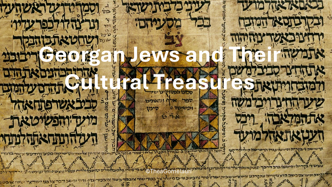 Georgian Jews and Their Cultural Treasures