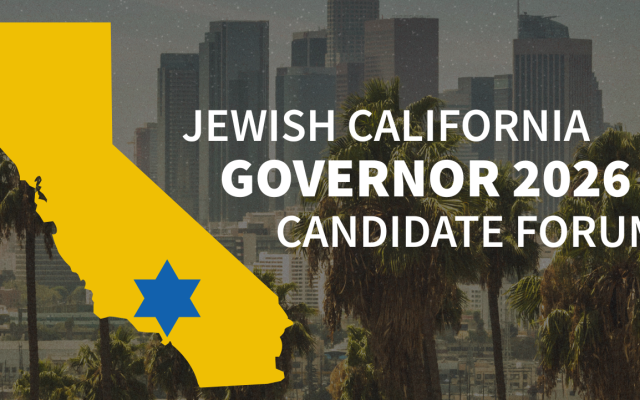 Jewish California Governor 2026 Candidate Forum sponsored by ADL, AJC, Jewish Family and Children's Services, Jewish Federation Bay Area, IAC, Jewish Silicon Valley, California Jewish Democrats, JCan, Jewish Federation of Sacramento Region, and StandWithUs.