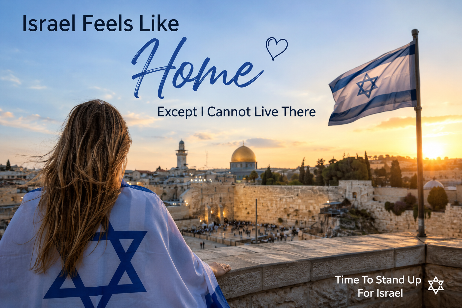 Israel Feels Like Home, Except I Cannot Live There