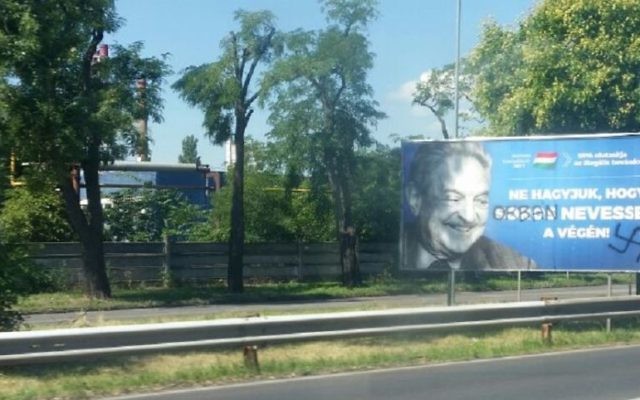 Une affiche anti-Soros avec une croix gammée, et le nom de Soros remplacé par celui de Viktor Orban, à Budapest, le 17 juillet 2017. (Crédit : Raphael Ahren/Times of Israël) Une affiche anti-Soros avec une croix gammée, et le nom de Soros remplacé par celui de Viktor Orban, à Budapest, le 17 juillet 2017. (Crédit : Raphael Ahren/Times of Israël)