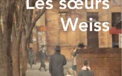 Les sœurs Weiss, dernier roman de Naomi Ragen, sorti en décembre 2016. (Crédit : autorisation)