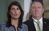 Le secrétaire d'État Mike Pompeo et l'ambassadrice américaine aux Nations unies Nikki Haley au département d'État à Washington, le 19 juin 2018. (Crédit : AFP / Andrew CABALLERO-REYNOLDS)