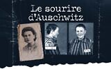 « Le sourire d’Auschwitz » de Stéphanie Trouillard, diffusé sur France 24.