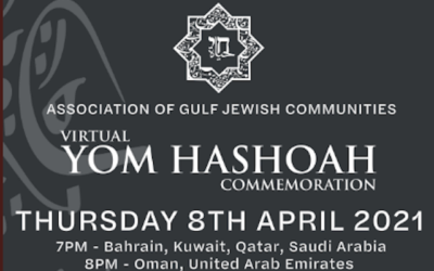 Annonce de l'Association des communautés juives du Golfe de la toute première cérémonie où juifs et musulmans du Golfe organiseront des cérémonies pour marquer la Journée de commémoration de la Shoah parallèlement au Yom Hashoah qui se tient en Israël.