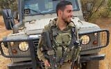 Le combattant de Tsahal, le sergent-chef Omer Tabib de la Brigade Nahal, a été tué ce matin par un missile antichar tiré par le Hamas depuis Gaza vers Israël. Il avait 21 ans. (Crédit : armée israélienne)