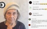 Le compte TikTok de la survivante de la Shoah Lily Ebert a été inondé de messages antisémites. (Crédit : Campaign Against Antisemitism via JTA)