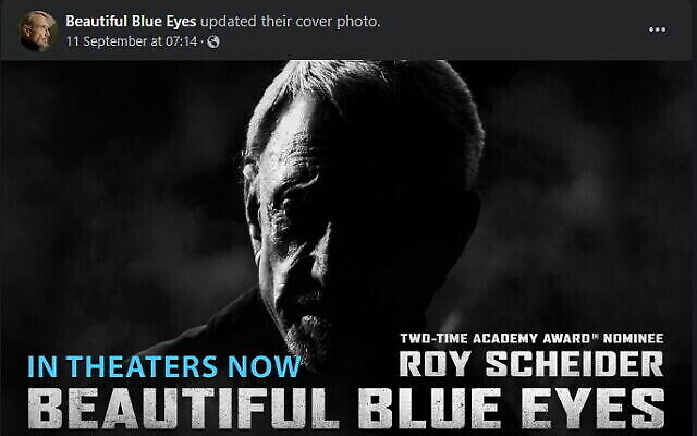 Une publication sur Facebook, sur la page du film "Beautiful Blue Eyes", le 11 septembre 2022. (Capture d’écran : Facebook) Une publication sur Facebook, sur la page du film "Beautiful Blue Eyes", le 11 septembre 2022. (Capture d’écran : Facebook)