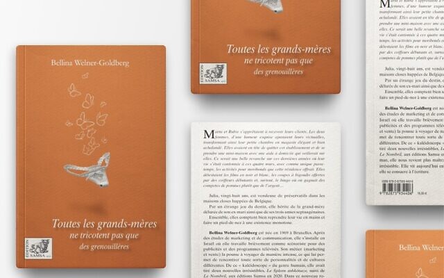 Couverture du roman Toutes les grands-mères ne tricotent pas que des grenouillères de l’auteure belgo-israélienne Bellina Welner-Goldberg (Crédit : Autorisation)