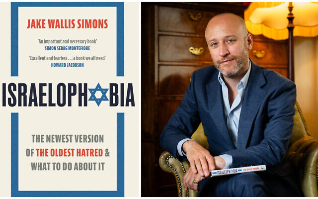 Le rédacteur en chef du Jewish Chronicle, Jake Wallis Simons, et son nouveau livre, « Israélophobie ». (Avec l'aimable autorisation du Jewish Chronicle)