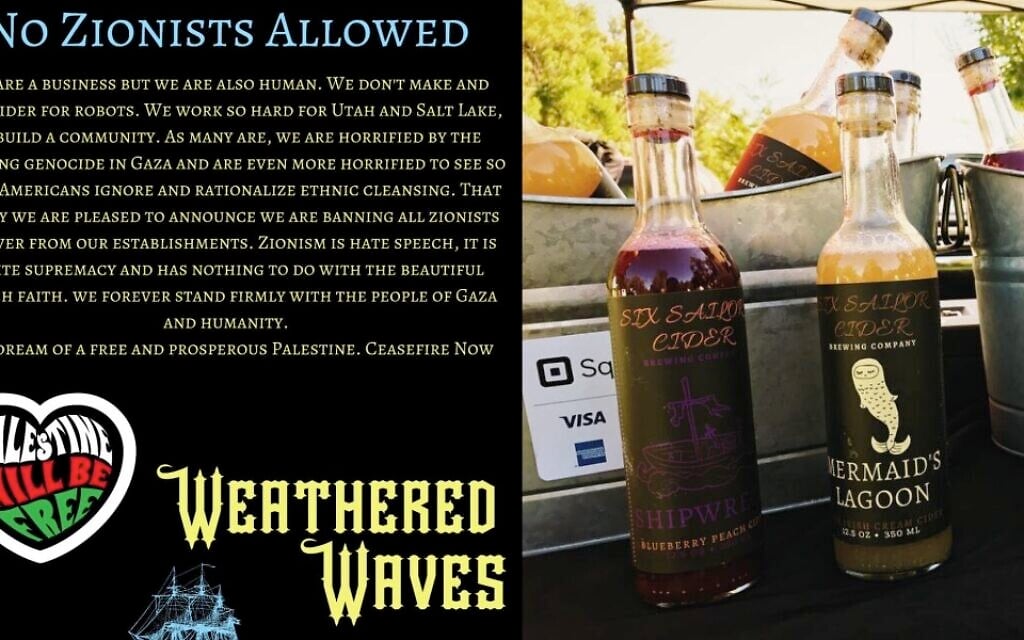 Des messages sur les réseaux sociaux de Six Sailor Cider et du Weathered Waves Bar à Salt Lake City, dans l'Utah, dont un dans lequel l'entreprise dit "bannir tous les sionistes pour toujours de ses établissements", publiés le 4 mars 2024. (Crédit : Captures d'écran via Instagram et Pinterest via JTA) Des messages sur les réseaux sociaux de Six Sailor Cider et du Weathered Waves Bar à Salt Lake City, dans l'Utah, dont un dans lequel l'entreprise dit "bannir tous les sionistes pour toujours de ses établissements", publiés le 4 mars 2024. (Crédit : Captures d'écran via Instagram et Pinterest via JTA)