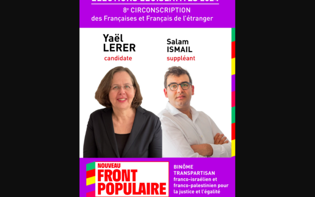 Yaël Lerer, candidate pour la 8ᵉ circonscription des Français de l’étranger établis hors de France pour le Nouveau Front populaire, et son suppléant Salam Ismail. (Crédit : Nouveau Front populaire) Yaël Lerer, candidate pour la 8ᵉ circonscription des Français de l’étranger établis hors de France pour le Nouveau Front populaire, et son suppléant Salam Ismail. (Crédit : Nouveau Front populaire)