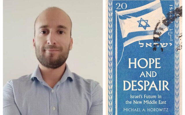 Le nouveau livre de l'auteur Author Michael Horowitz s'appelle 'Hope and Despair.' (Autorisation)