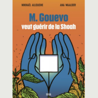 Couverture de la bande dessinée "M. Gouevo veut guérir de la Shoah", de Mikhael visuel page 172 ?et Ana Waalder. (Autorisation)