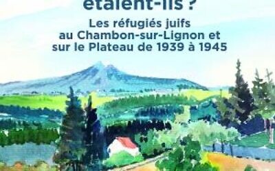 Paru aux Éditions Dolmazon, Mais combien étaient-ils ? Les réfugiés juifs au Chambon-sur-Lignon et sur le Plateau de 1939 à 1945
