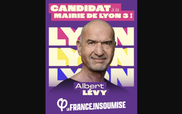 L’affiche électorale d’Albert Lévy, candidat LFI à une mairie d’arrondissement de Lyon. (Crédit : LFI / Albert Lévy) L’affiche électorale d’Albert Lévy, candidat LFI à une mairie d’arrondissement de Lyon. (Crédit : LFI / Albert Lévy)