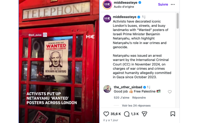 Des militants ont placardé des affiches « Wanted » visant le Premier ministre israélien Benjamin Netanyahu dans les rues de Londres, en décembre 2025. (Crédit : @middleeasteye/Instagram)