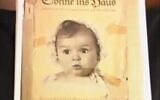 Une photographie de Hessy Taft bébé, utilisée par les nazis comme exemple du bébé aryen idéal. (Crédit : Capture d'écran : YouTube/USC Shoah Foundation)