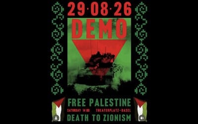 Affiche de la manifestation interdite anti-sioniste organisée par le collectif basel4palestine à Bâle le 29 aout 2026, sur laquelle on peut lire "Free Palestine" (Libérez la Palestine) et "Death to Zionism" (Mort au sionisme) (Crédit : Capture d'écran/Instagram @basel4palestine)