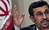 Iranian President Mahmoud Ahmadinejad (photo credit: AP/Bebeto Matthews/File)