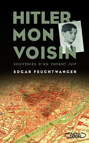 There are no plans yet for an English edition of Feuchtwanger's memoir, currently available only in French. (Courtesy of Editions Michel Lafon)