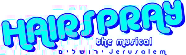 Hairspray Jerusalem Hairspray Jerusalem