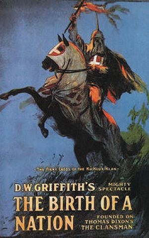 'The Birth of a Nation' film in 1915 helped launch the Klan and 'invented' Klan iconography (photo credit: public domain)