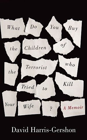 The cover of David Harris-Gershon's memoir, which is due in US bookstores on Sept. 10. (photo credit: One World Publishing)