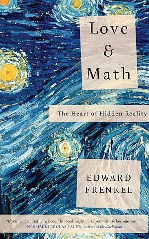Edward Frenkel's 'Love & Math' is part autobiography, part math tutorial. (photo credit: Courtesy of Basic Books) Edward Frenkel's 'Love & Math' is part autobiography, part math tutorial. (photo credit: Courtesy of Basic Books)