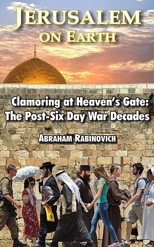 Jerusalem on Earth, by Abraham Rabinovich