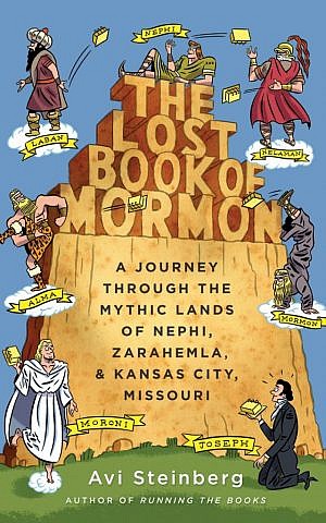 'The Lost Book of Mormon' by Avi Steinberg. (Courtesy of Nan A. Talese)