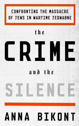 Author Anna Bikont's 'The Crime and the Silence.' (courtesy)