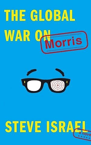 Cover for Congressman Steven Israel's 'Global War on Morris' (Courtesy Simon & Schuster)