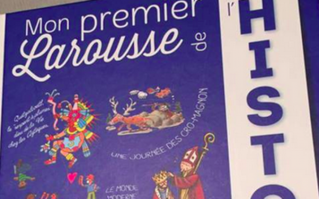 My First Larousse of History (©Larousse) My First Larousse of History (©Larousse)