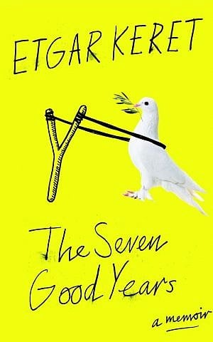 'The Seven Good Years,' Etgar Keret's collection of essays, has now been translated into Persian, a first for the Israeli writer (Courtesy Penguin Random House)