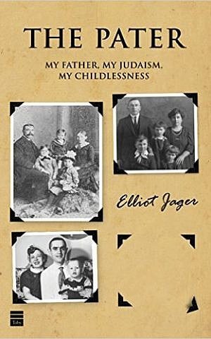 Cover of 'The Pater: My Father, My Judaism, My Childlessness.' (courtesy)