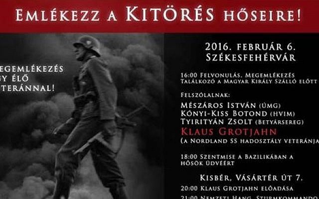 A flyer advertising a Hungarian Veteran's Day event scheduled for February 6, 2016 featuring an SS officer titled 'Remembering the Heroes.' (courtesy) A flyer advertising a Hungarian Veteran's Day event scheduled for February 6, 2016 featuring an SS officer titled 'Remembering the Heroes.' (courtesy)