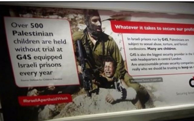 An anti-Israel advertisement targeting security firm G4S was plastered on the London underground on Monday, February 22, 2016 (screen capture: YouTube) An anti-Israel advertisement targeting security firm G4S was plastered on the London underground on Monday, February 22, 2016 (screen capture: YouTube)