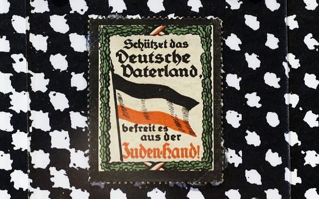 A sticker from around 1900 reading: 'Protect the German fatherland - liberate it from the Jewish hand! displayed at an exhibition of antisemitic and racist stickers at the Deutsches Historisches Museum in Berlin, Germany, April 19, 2016. (AP Photo/Markus Schreiber) A sticker from around 1900 reading: 'Protect the German fatherland - liberate it from the Jewish hand! displayed at an exhibition of antisemitic and racist stickers at the Deutsches Historisches Museum in Berlin, Germany, April 19, 2016. (AP Photo/Markus Schreiber)