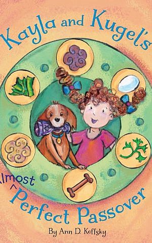 'Kayla and Kugel's Almost Perfect Passover' (Apples & Honey Press/via JTA)